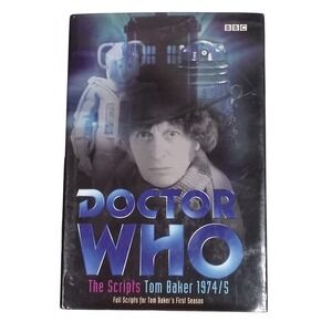 Doctor Who BBC Hardcover Book The Scripts 1974/75 Tom Bakers First Season